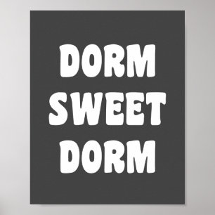 Dorm Sweet Dorm Retro Black en White Lettering Poster