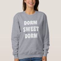 Dorm Sweet Dorm Retro Black en White Lettering