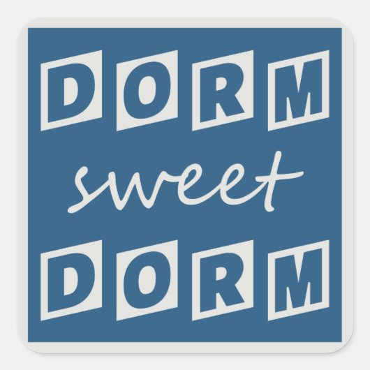 "Dorm Sweet Dorm"-stickers Vierkante Sticker (Voorkant)