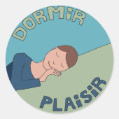 Dormir, Plaisir Ronde Sticker (Voorkant)