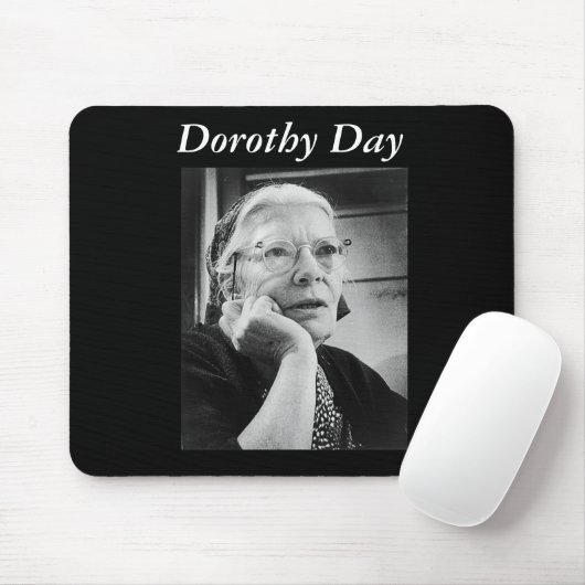 Dorothy Day mousepad Muismat (Met muis)