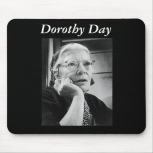 Dorothy Day mousepad Muismat