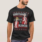 Dorothy in the Streets Blanche in the Sheets T-shirt (Voorkant)