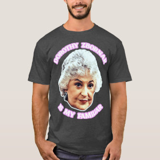 Dorothy Zbornak is mijn vertrouwde T-shirt