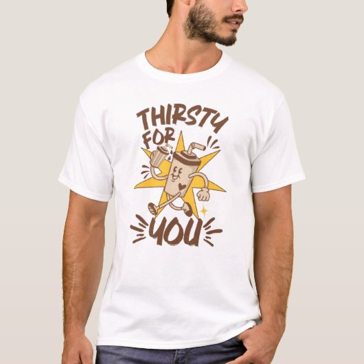 Dorst naar jou Grappige Romantische Retro Grap T-shirt (Voorkant)