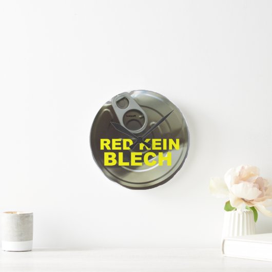 Dosendeckel-Uhr mit Text: "RED KEIN BLECH" Ronde Klok (Huis)