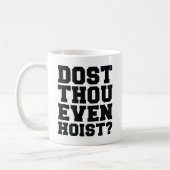 Dost Gij zelfs Hoist? Koffiemok (Links)