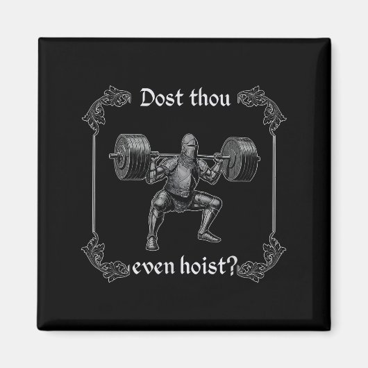 Dost Thou Even Hoist _ Funny Gym Meme, Medieval Gy Magneet (Voorkant)