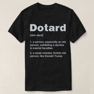 Dotard Definition Anti Trump T-shirt