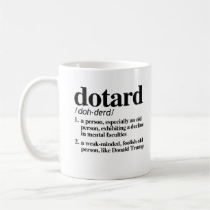 Dotard Definition Koffiemok