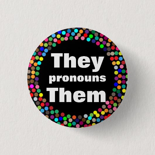 Dotted they Them Pronouns Ronde Button 3,2 Cm (Voorkant)