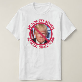 DOUANE BERICHT Geen Donald Trump T-shirt