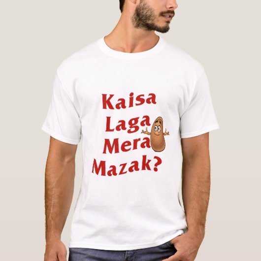 Douane Kaisa Laga Mera Mazak Desi Indian Funny T-shirt (Voorkant)