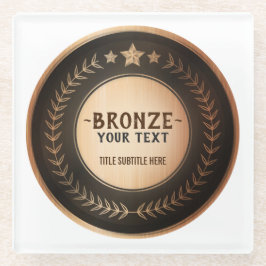 DOUANEAFDRUKDIJMEDAL Bronze Champion EDITABLE Glazen Onderzetter