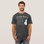 Double Bass Definition  Upright Bass Instrument T-shirt (Voorkant volledig)
