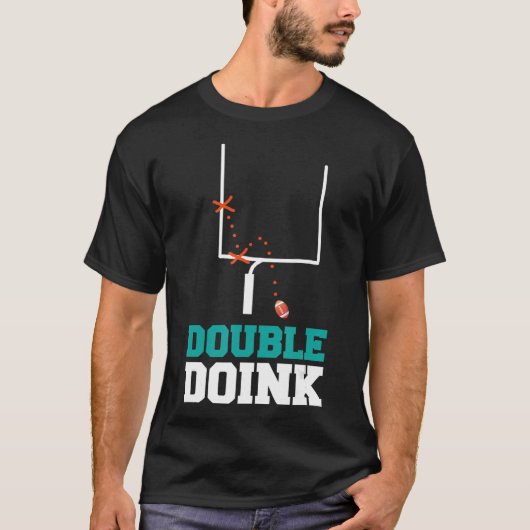 Double Doink Football Player Gezegde Quote Footbal T-shirt (Voorkant)