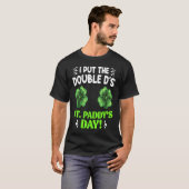 Double D's in St Paddy's Day St Patrick's Day T-shirt (Voorkant volledig)