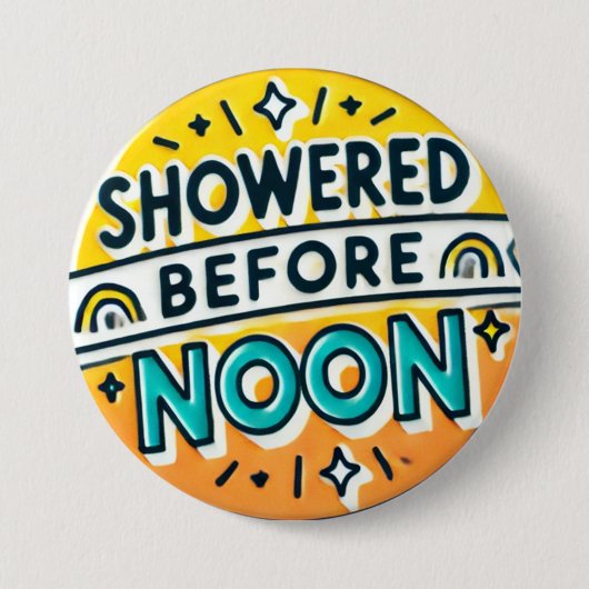 Douche voor de middag Grappige Button Speels Ontwe (Voorkant)
