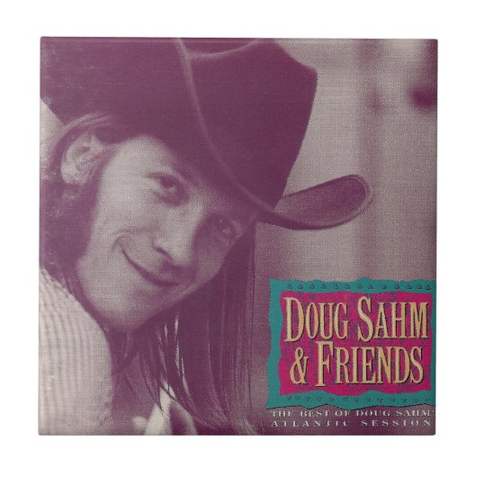 Doug Sahm & Friends Tegeltje (Voorkant)