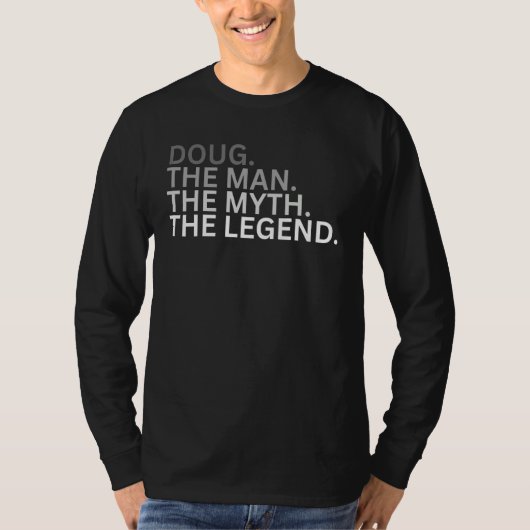 Doug The Man The Myth The Legend Father Husband T-shirt (Voorkant)