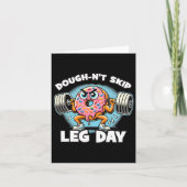 Dough-n-Skip Leg Day Kaart (Voorkant)