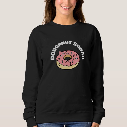 Doughnut Squad Funny Baker Trui (Voorkant)