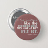 Douglas Adams Deadlines Quote Ronde Button 5,7 Cm (Voorkant /achterkant)