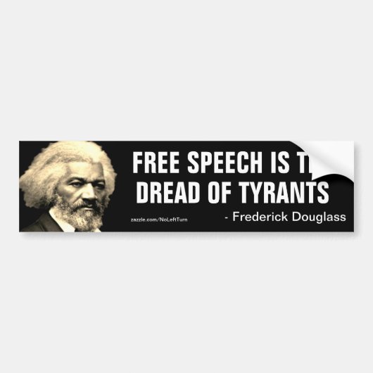 Douglass Free Speech is de Dread of Tyrants. Bumpersticker (Voorkant)
