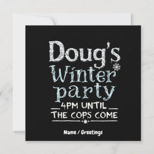 Doug's Winter Party, 15 februari, 16:00 Grappig Kaart