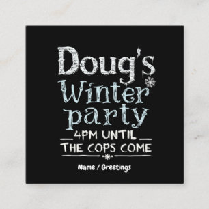 Doug's Winterfeest, 15 februari, 16:00 uur Grappig Vierkante Visitekaartje