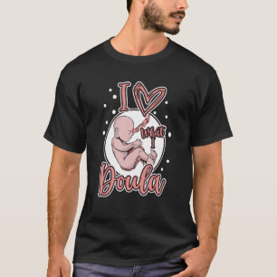 Doula bij uw Cervix, verloskundige voor zwangersch T-shirt