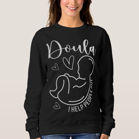 Doula Ik Help Mensen Bij Bevalling Doula Postpartu Trui (Voorkant)
