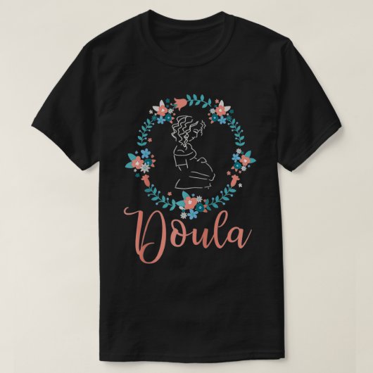 Doula Labor Coach  Inspirational Midwife Appreciat T-shirt (Design voorkant)