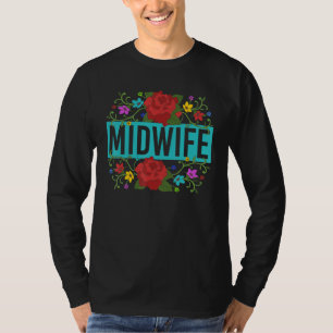Doula Zwangerschap Baby Vanger Verloskunde Bloemen T-shirt