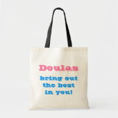 Doulas haalt het beste uit je. tote bag (Voorkant)