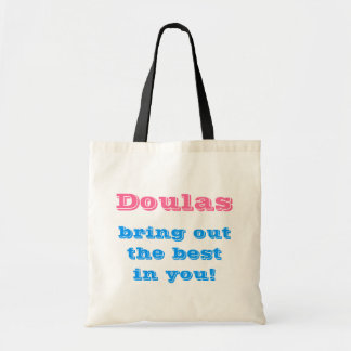 Doulas haalt het beste uit je. tote bag