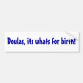 Doulas, zijn geboorte. bumpersticker (Voorkant)