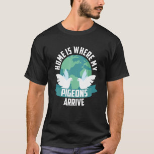 Dove Bird Owner Breeder Carrier Pigeon T-shirt