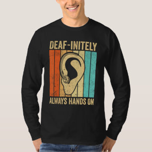 Dove Trots ASL Gebarentaal Dove initely Altijd H T-shirt