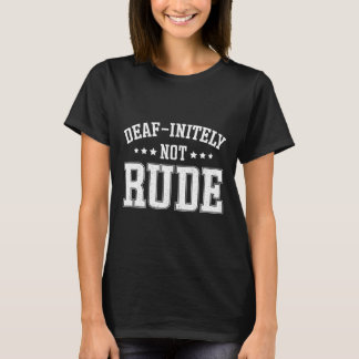 Dovengrens Oneindig Niet Onbeleefd Leuk Dovengrens T-shirt