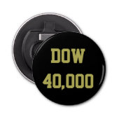 Dow 40000 beurs viering button flesopener (Voorkant)