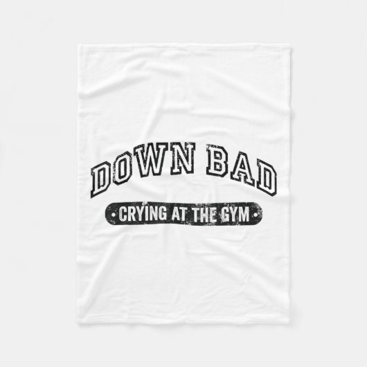 Down Bad Crying At The Gym Funny Workout  Fleece Deken (Voorkant)