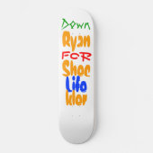 Down for Life Ryan Sheckler Skateboard (Voorkant)