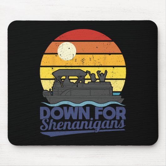Down For Shenanigans Pontoonboot Feest Crew Boot Muismat (Voorkant)