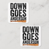 DOWN GOES ANDERSON GRAPPIG HONKBALGESCHENK ANDERSO VIERKANTE VISITEKAARTJE (Voorkant / Achterkant)