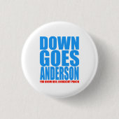 Down Goes Anderson Ronde Button 3,2 Cm (Voorkant)
