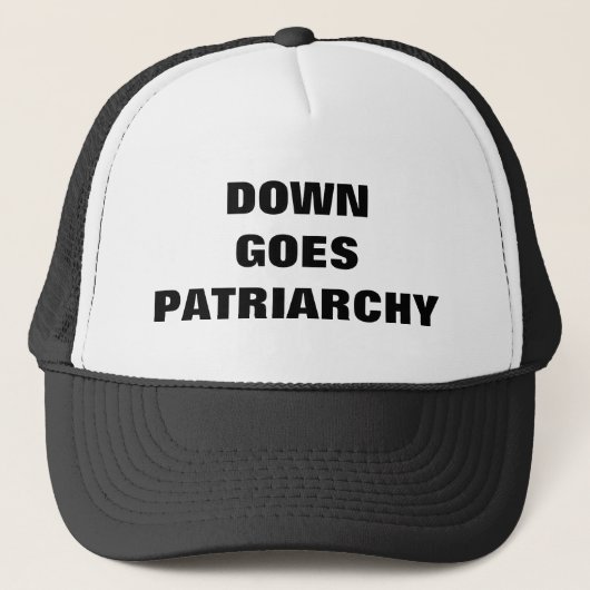 DOWN GOES PATRIARCHY TRUCKER PET (Voorkant)