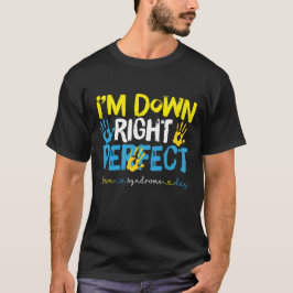 Down Juist Perfect, Down Syndroom Bewustzijn T-shirt