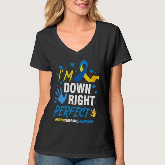 Down Right Perfect World Down Syndrome Awareness D T-shirt (Voorkant)