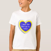 DOWN SYNDROME AWARE Draag dit voor mijn Zuster T-shirt (Voorkant)